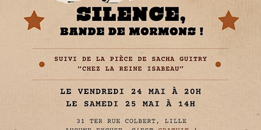 Immagine principale di Spectacle de l'atelier théâtre 2023-2024 "Silence, bande de mormons! " 