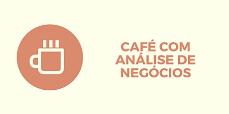 Imagem principal do evento #15 Café com Análise de Negócios