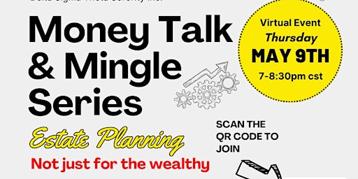 Hauptbild für Money Talk & Mingle  "Estate Planning - Not Just for the Wealthy"