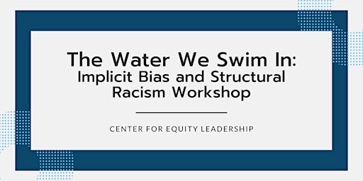 Implicit Bias and Structural Racism Workshop | Sept 18, 2024