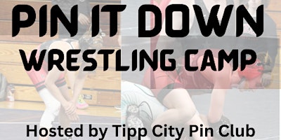 Hauptbild für Pin It Down: Pin Club Wrestling Camp 2024