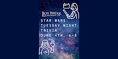Image principale de Star Wars Trivia at Lion Bridge Brewing