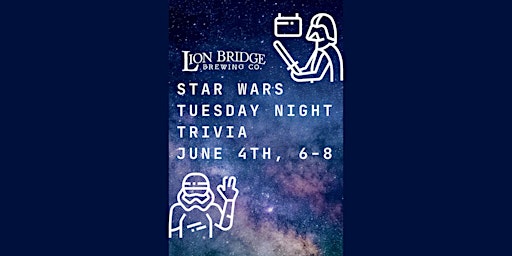 Image principale de Star Wars Trivia at Lion Bridge Brewing