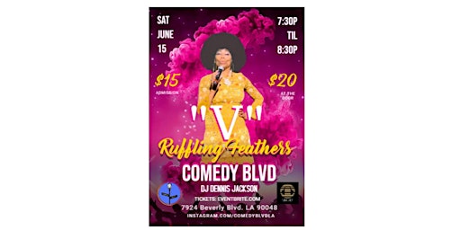 Imagem principal do evento Saturday, June 15th, 7:30 PM - “V” Ruffling Feathers - Comedy Blvd!