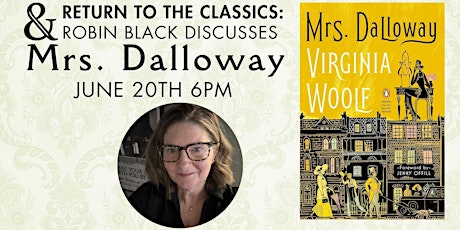 Return to the Classics: Robin Black discusses MRS. DALLOWAY