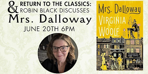 Imagem principal do evento Return to the Classics: Robin Black discusses MRS. DALLOWAY