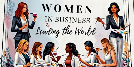 Primaire afbeelding van Women In Business Leading The World