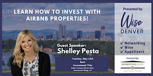 Immagine principale di Wise Denver-Wise Women Invest in Real Estate Networking and Learning 