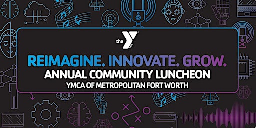 Metropolitan Fort Worth's 134th Annual YMCA Luncheon primary image