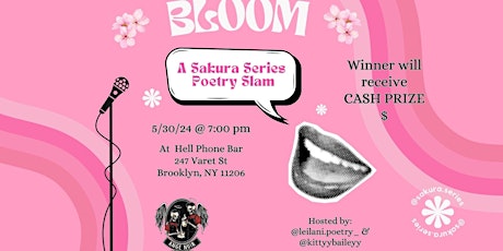 BLOOM: A Sakura Series Poetry Slam