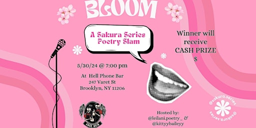 BLOOM: A Sakura Series Poetry Slam primary image