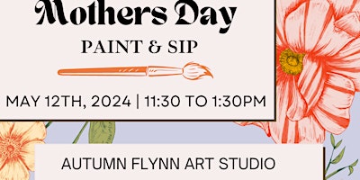 Immagine principale di Mother's Day Paint & Sip 