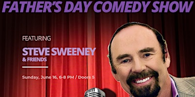 Imagem principal de Father's Day Comedy Show Featuring Steve Sweeney & All-You-Can-Eat Buffet