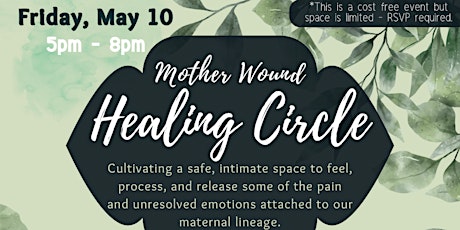 Mother Wound Healing Circle