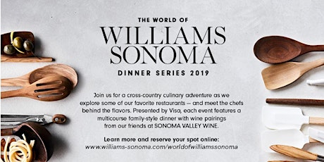 World of Williams Sonoma Dinner Series with Chef Thomas McNaughton
