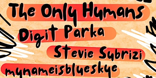 Primaire afbeelding van The Only Humans | Digit Parka | Stevie Subrizi | mynameisblueskye