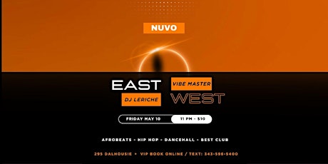 EAST DJ LERICHE - WEST VIBE MASTER @ NUVO - OTTAWA BIGGEST PARTY & TOP DJS!