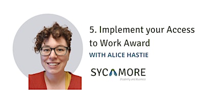 Hauptbild für 5. Implement your Access to Work Award