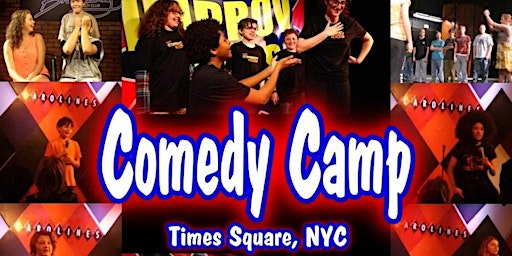 Image principale de SUMMER COMEDY CAMP Times Square NYC 5-17 yos