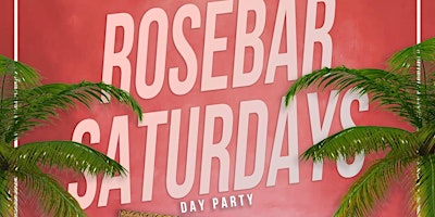 Hauptbild für THE ROSE BAR DAY PARTY
