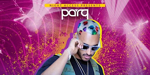 Imagen principal de Night Access Presents Tie Dye @ Parq • Friday, May 24th