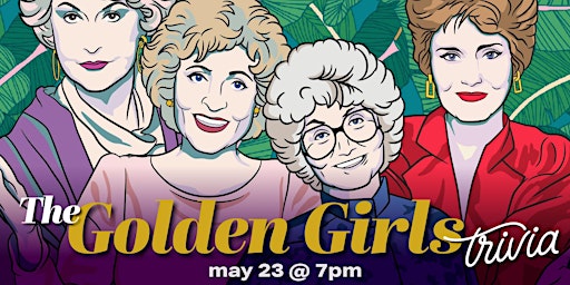 Image principale de The Golden Girls TRIVIA Night