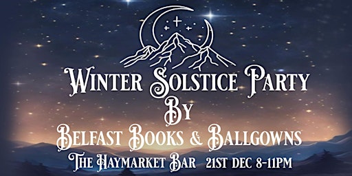 Image principale de Winter Solstice Party - By Belfast Books & Ballgowns