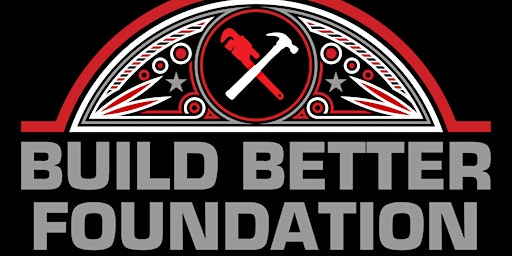 1st Annual Build Better Foundation primary image