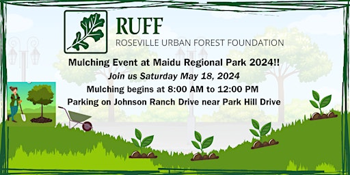 Imagen principal de RUFF's 2024 Mulching Events Start on May 18, 2024 at Maidu Regional Park.