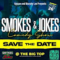 Imagem principal do evento Smokes and Jokes Under the Big Top