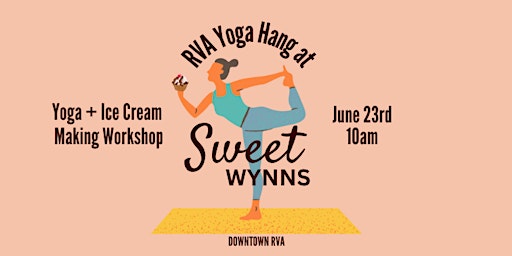 Primaire afbeelding van RVA Yoga Hang at Sweet Wynn's Ice Cream Workshop