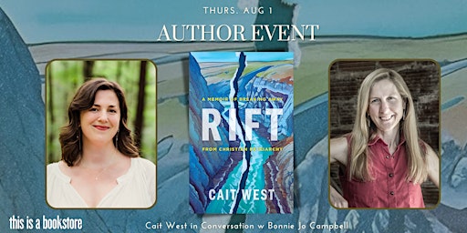 Immagine principale di Authors Cait West & Bonnie Jo Campbell in conversation of RIFT: A MEMOIR 