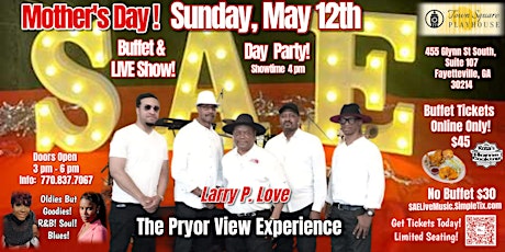 Fayetteville!  Mother's Day Day Party! Buffet Option! Live Show! Oldies!