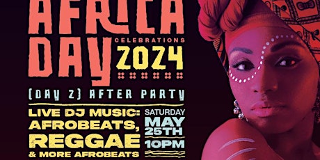 AFRICA DAY CELEBRATION - AFTER PARTY