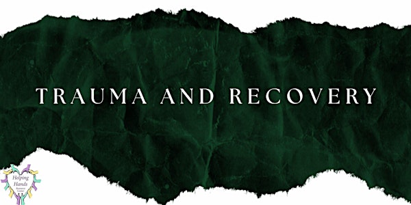 Trauma and Recovery Workshop
