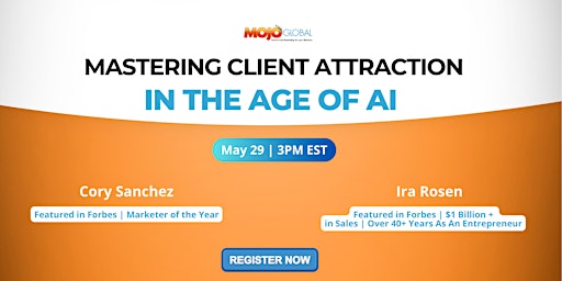 Hauptbild für Mastering Client Attraction  in The Age of AI