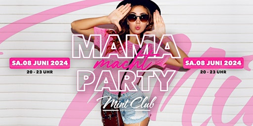 Primaire afbeelding van Mama macht Party | Mint Club München