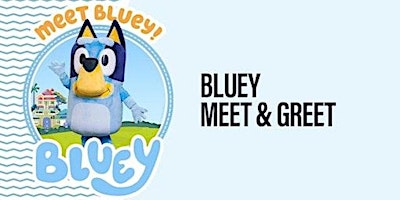 Bluey Meet & Greet Santa Monica primary image
