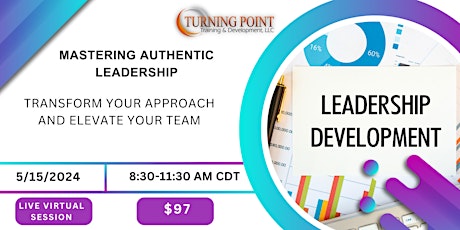 Mastering Authentic Leadership