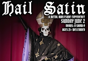HAIL SATIN: A METAL BURLESQUE EXPERIENCE primary image
