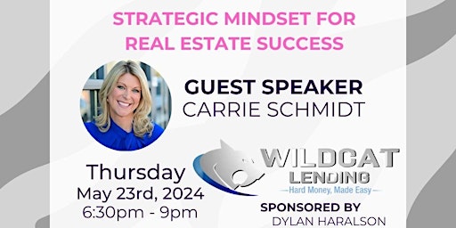 Hauptbild für Strategic Mindset for Real Estate Success With Carrie Schmidt