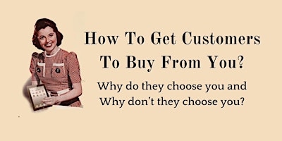 Imagen principal de How To Get Customers To Buy From You?