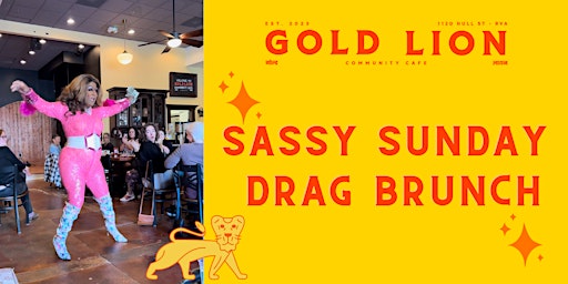 Imagem principal do evento Sassy Sundays Drag Brunch at Gold Lion