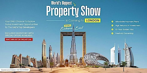 Dubai Luxury Property Exhibition London -EXCLUSIVELY FOR INVESTORS primary image