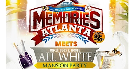 THE ALL WHITE MANSION MEETS MEMORIES ATLAN