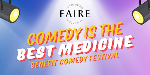 Primaire afbeelding van Comedy is the Best Medicine: Benefit Comedy Festival