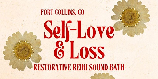 Primaire afbeelding van Self-Love & Loss Restorative Reiki Sound Bath