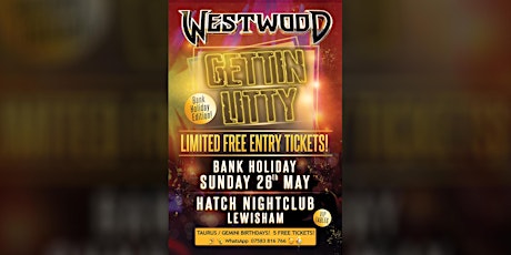 Gettin LITTY - Tim Westwood - Bank Holiday Sunday 26th May - Hatch Club