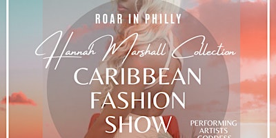 Hannah Marshall Collection Caribbean Fashion Show primary image