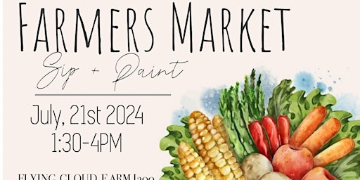 Imagem principal do evento Farmers Market Sip + Paint!